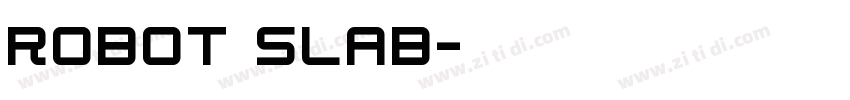 robot slab字体转换